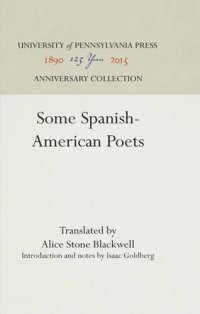 cover of the book Some Spanish-American Poets