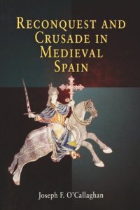 cover of the book Reconquest and Crusade in Medieval Spain