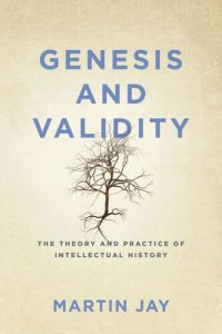 cover of the book Genesis and Validity: The Theory and Practice of Intellectual History