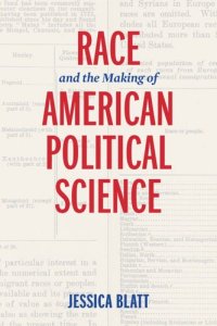 cover of the book Race and the Making of American Political Science