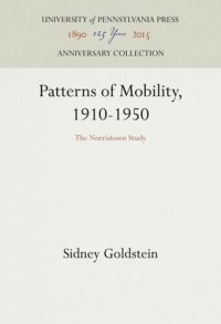 cover of the book Patterns of Mobility, 1910-1950: The Norristown Study