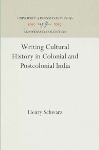 cover of the book Writing Cultural History in Colonial and Postcolonial India