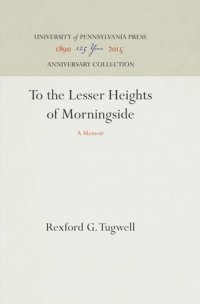 cover of the book To the Lesser Heights of Morningside: A Memoir