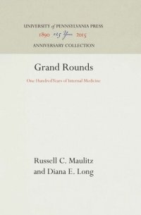 cover of the book Grand Rounds: One Hundred Years of Internal Medicine