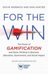 cover of the book For the Win, Revised and Updated Edition: The Power of Gamification and Game Thinking in Business, Education, Government, and Social Impact