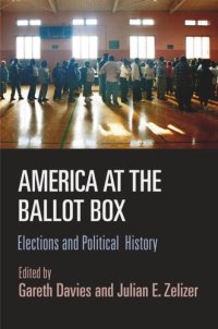 cover of the book America at the Ballot Box: Elections and Political History