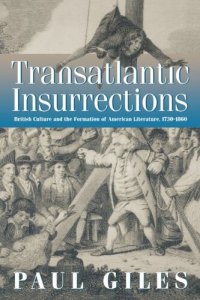 cover of the book Transatlantic Insurrections: British Culture and the Formation of American Literature, 173-186