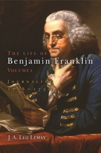 cover of the book The Life of Benjamin Franklin. Volume 1 The Life of Benjamin Franklin, Volume 1: Journalist, 176-173