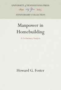 cover of the book Manpower in Homebuilding: A Preliminary Analysis