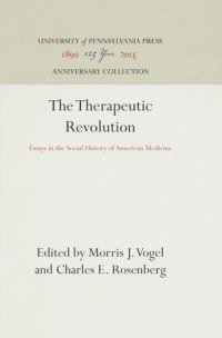 cover of the book The Therapeutic Revolution: Essays in the Social History of American Medicine