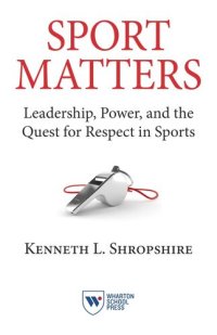 cover of the book Sport Matters: Leadership, Power, and the Quest for Respect in Sports