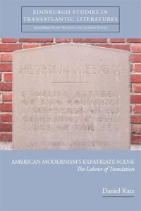 cover of the book American Modernism's Expatriate Scene: The Labour of Translation