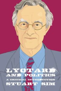 cover of the book Lyotard and Politics: A Critical Introduction