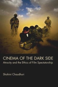 cover of the book Cinema of the Dark Side: Atrocity and the Ethics of Film Spectatorship