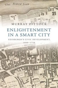 cover of the book Enlightenment in a Smart City: Edinburgh's Civic Development, 1660-1750