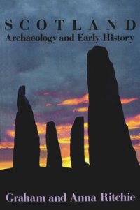 cover of the book Scotland: Archaeology and Early History: A General Introduction