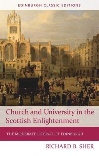 cover of the book Church and University in the Scottish Enlightenment: The Moderate Literati of Edinburgh