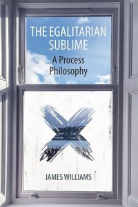 cover of the book The Egalitarian Sublime: A Process Philosophy