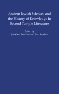 cover of the book Ancient Jewish Sciences and the History of Knowledge in Second Temple Literature