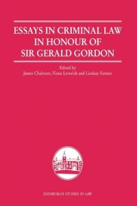 cover of the book Essays in Criminal Law in Honour of Sir Gerald Gordon