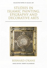 cover of the book Studies in Islamic Painting, Epigraphy and Decorative Arts