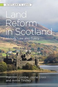 cover of the book Land Reform in Scotland: History, Law and Policy