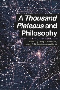 cover of the book A Thousand Plateaus and Philosophy