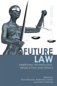 cover of the book Future Law: Emerging Technology, Regulation and Ethics