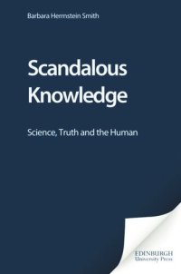 cover of the book Scandalous Knowledge: Science, Truth and the Human