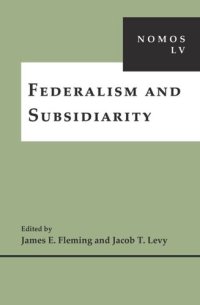 cover of the book Federalism and Subsidiarity: NOMOS LV