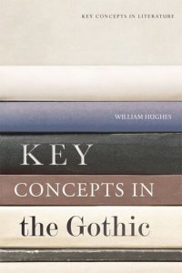 cover of the book Key Concepts in the Gothic