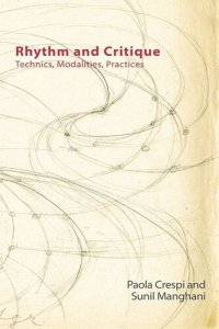 cover of the book Rhythm and Critique: Technics, Modalities, Practices