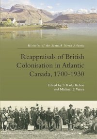 cover of the book Reappraisals of British Colonisation in Atlantic Canada, 1700-1930