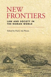 cover of the book New Frontiers: Law and Society in the Roman World