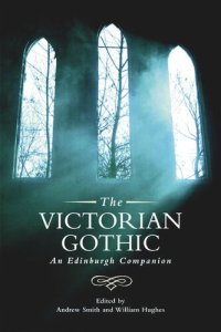 cover of the book The Victorian Gothic: An Edinburgh Companion