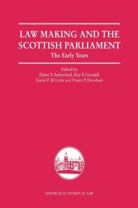 cover of the book Law Making and the Scottish Parliament: The Early Years