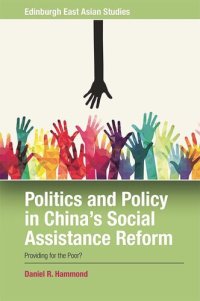 cover of the book Politics and Policy in China's Social Assistance Reform: Providing for the Poor?