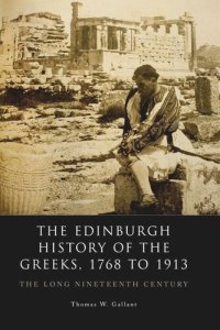 cover of the book The Edinburgh History of the Greeks, 1768 to 1913: The Long Nineteenth Century