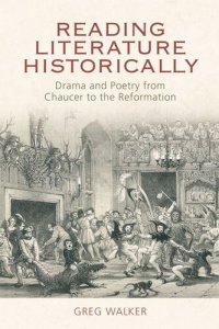 cover of the book Reading Literature Historically: Drama and Poetry from Chaucer to the Reformation