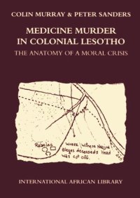 cover of the book Medicine Murder in Colonial Lesotho: The Anatomy of a Moral Crisis