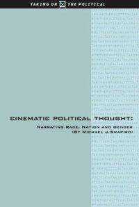 cover of the book Cinematic Political Thought: Narrating Race, Nation and Gender