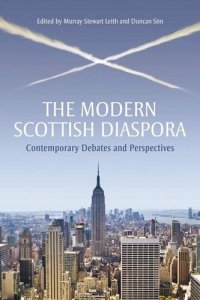 cover of the book The Modern Scottish Diaspora: Contemporary Debates and Perspectives