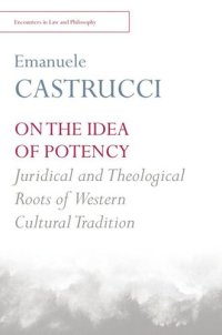 cover of the book On the Idea of Potency: Juridical and Theological Roots of the Western Cultural Tradition