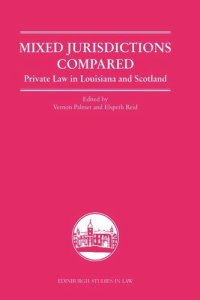 cover of the book Mixed Jurisdictions Compared: Private Law in Louisiana and Scotland