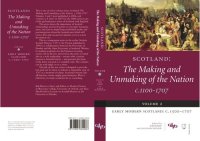 cover of the book Scotland: The Making and Unmaking of the Nation c.1100-1707: Volume 2 Early Modern Scotland: c.1500-1707