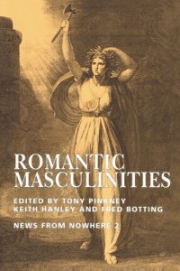 cover of the book Romantic Masculinities: News From Nowhere Vol.2