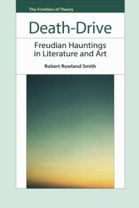 cover of the book Death-Drive: Freudian Hauntings in Literature and Art