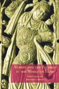 cover of the book Women and the Fatimids in the World of Islam