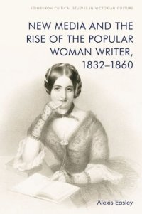 cover of the book New Media and the Rise of the Popular Woman Writer, 1832–1860