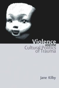 cover of the book Violence and the Cultural Politics of Trauma